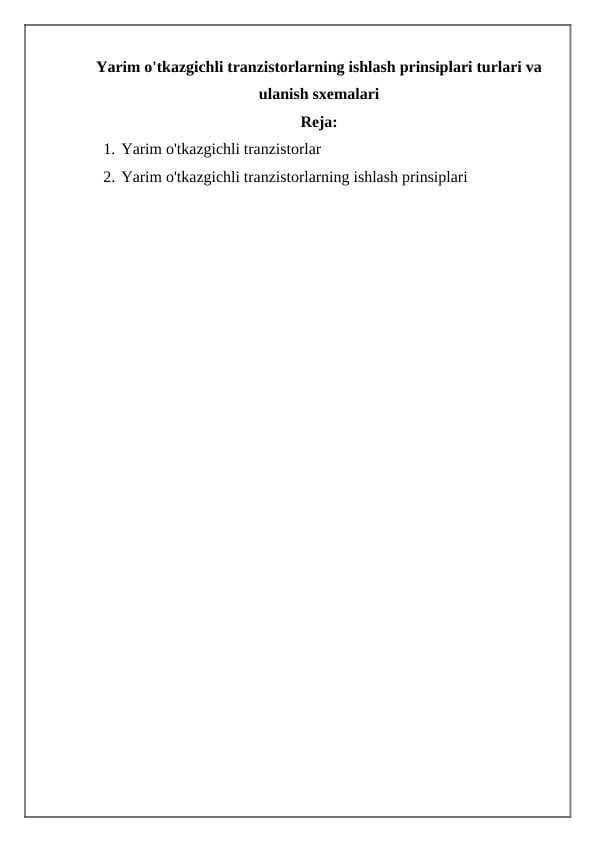 Yarim o'tkazgichli tranzistorlarning ishlash prinsiplari