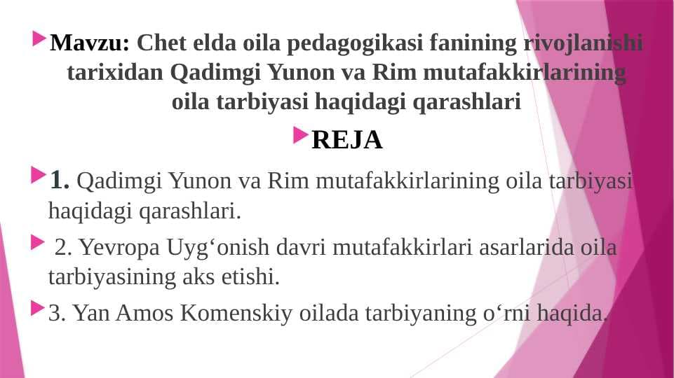 Chet elda oila pedagogikasi fanining rivojlanishi tarixidan Qadimgi Yunon va Rim mutafakkirlarining oila tarbiyasi haqidagi qarashlari