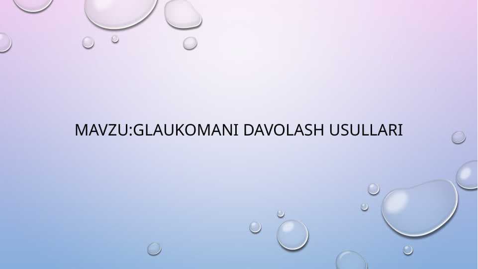 Glaukomani davolash usullari
