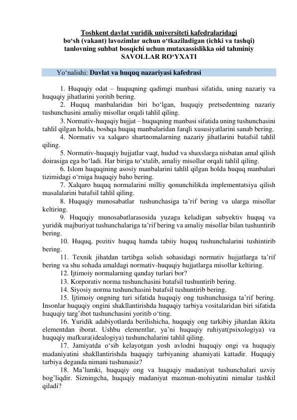 Toshkent davlat yuridik universiteti kafedralaridagi   bo‘sh (vakant) lavozimlar uchun o‘tkaziladigan (ichki va tashqi)   tanlovning suhbat bosqichi SAVOLLAR RO‘YXATI. Argos savollar
