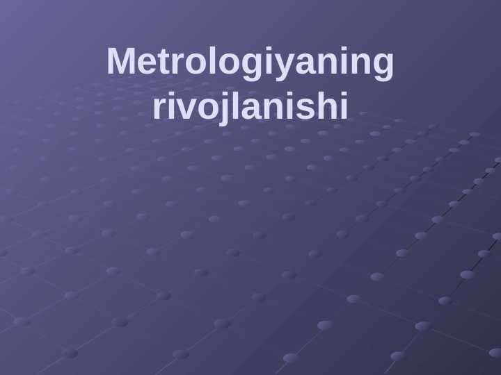 Metrologiyaning rivojlanishi