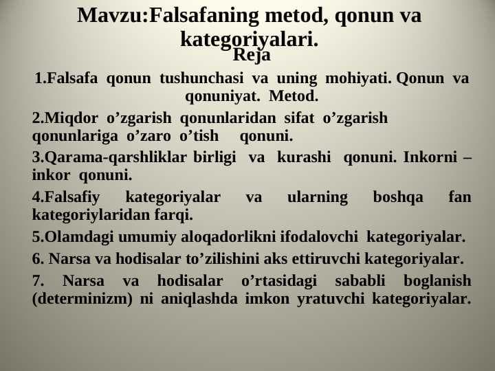 Falsafaning metod, qonun va kategoriyalari.