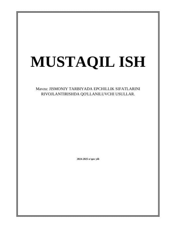 JISMONIY TARBIYADA EPCHILLIK SIFATLARINI RIVOJLANTIRISHDA QO'LLANILUVCHI USULLAR
