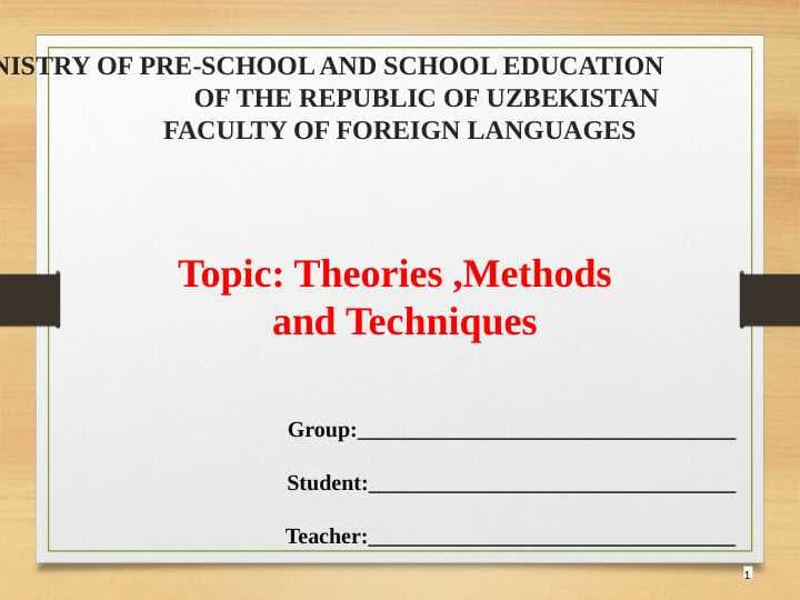 Theories ,Methods   and Techniques