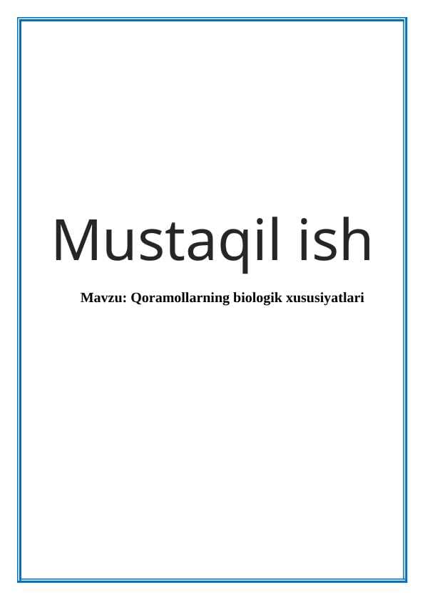 Qoramollarning biologik xususiyatlari