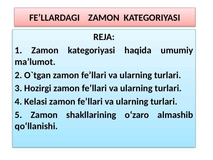 FE’LLARDAGI    ZAMON  KATEGORIYASI