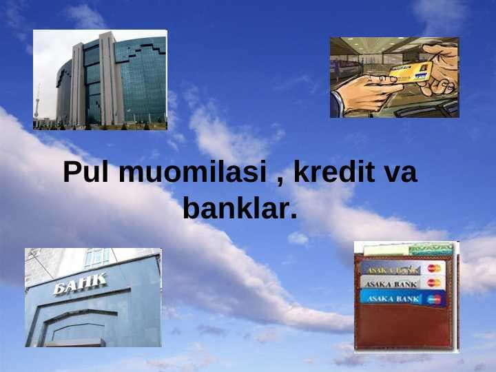 PUL MUOMILASI. KRESIT VA BANKLAR. Pulning zarurligi va mohiyati