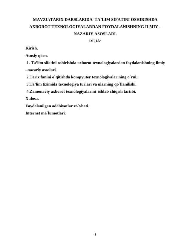 Tarix darslarida  ta’lim sifatini oshirishda axborot texnologiyalardan foydalanishning ilmiy –nazariy asoslari.