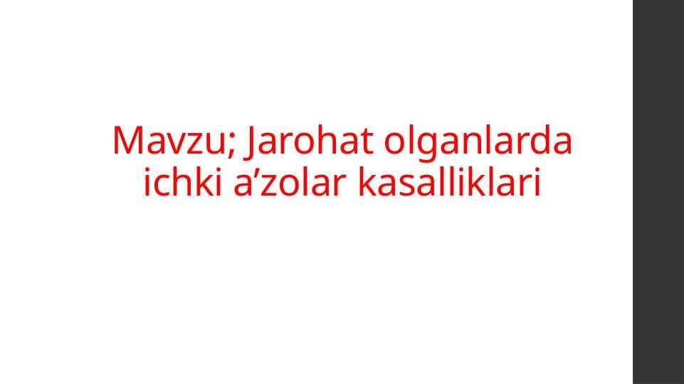 Jarohat olganlarda ichki a’zolar kasalliklari