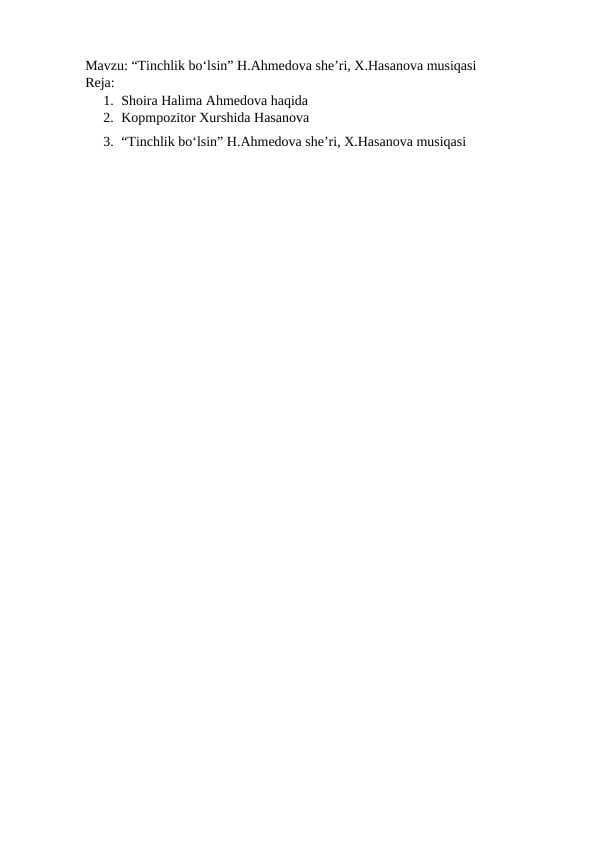 “Tinchlik bo‘lsin” H.Ahmedova she’ri, X.Hasanova musiqasi