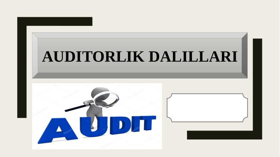 Auditorlik dalillar UMUMIY