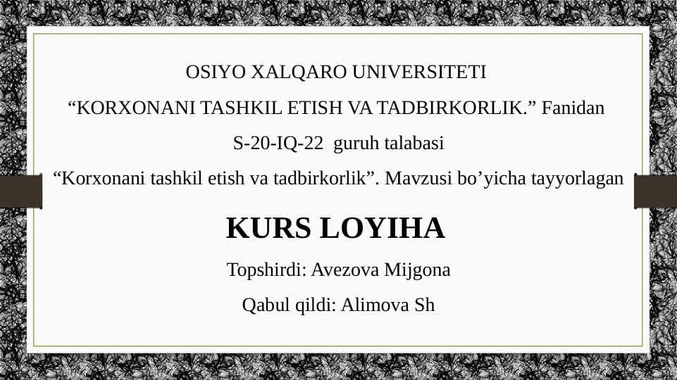 “Korxonani tashkil etish va tadbirkorlik
