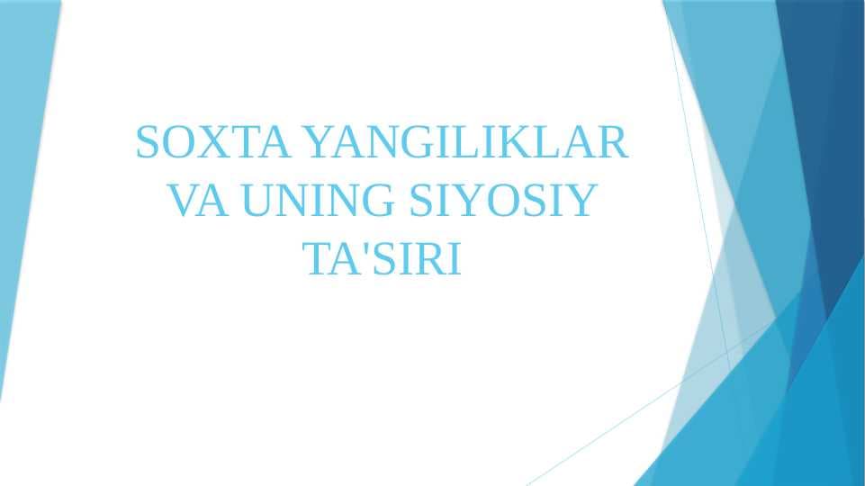 SOXTA YANGILIKLAR VA UNING SIYOSIY TA'SIRI