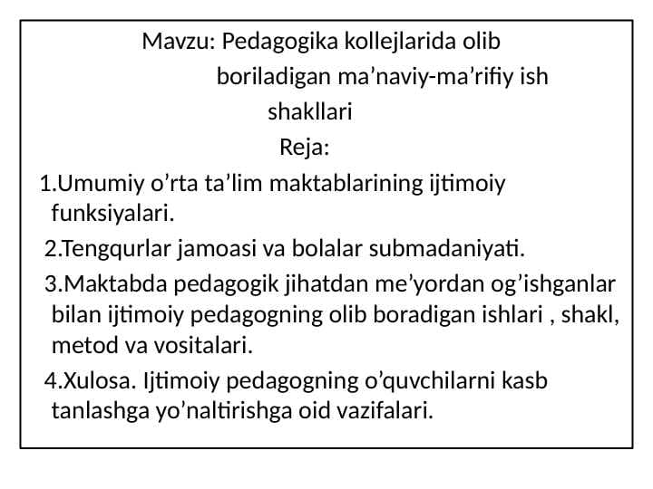 : Pedagogika kollejlarida olib  boriladigan ma’naviy-ma’rifiy ish                                           shakllari