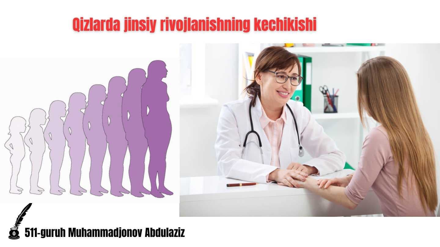 qizlarda jinsiy rivojlanishining kechikishi