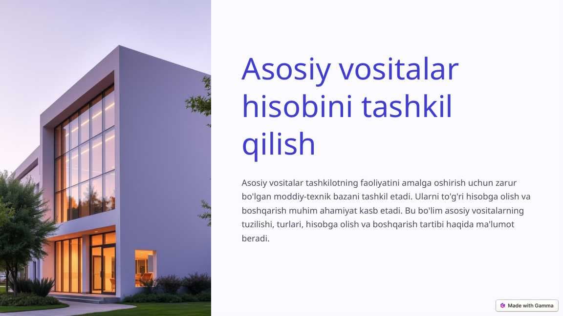 Asosiy vositalar hisobini tashkil qilish
