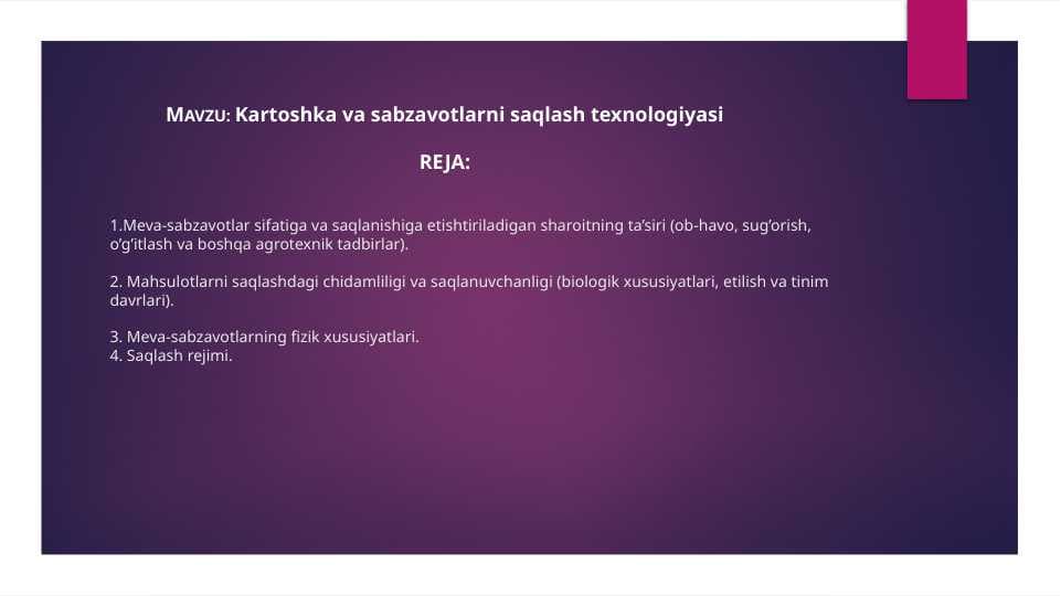 Kartoshka va sabzavotlarni saqlash texnologiyasi