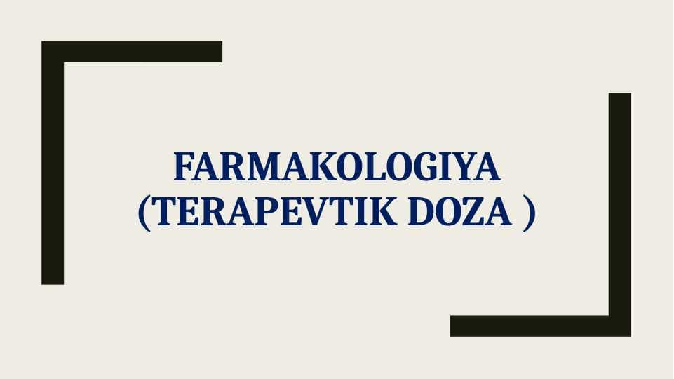 Farmakologiya faniga kirish (Terapevtik doza )