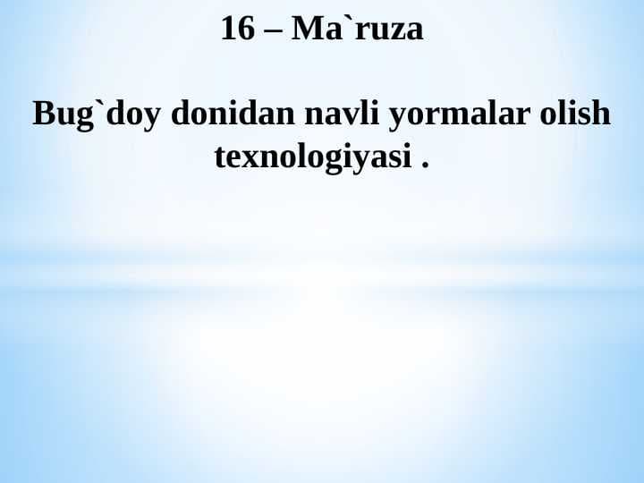 Bugʻdoy donidan navli yormalar olish texnologiyasi