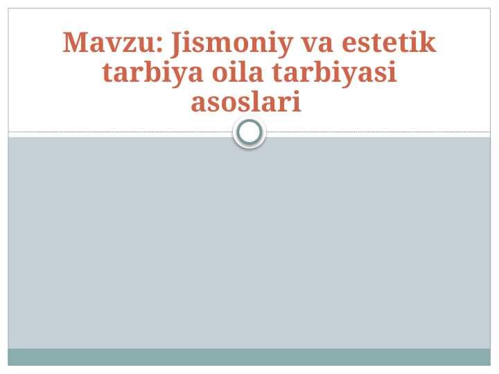 Jismoniy va estetik tarbiya oila tarbiyasi asoslari