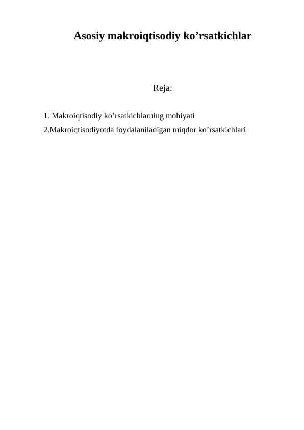 Asosiy makroiqtisodiy ko’rsatkichlar