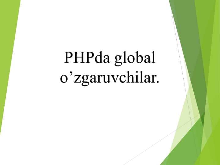 PHPda global o’zgaruvchilar