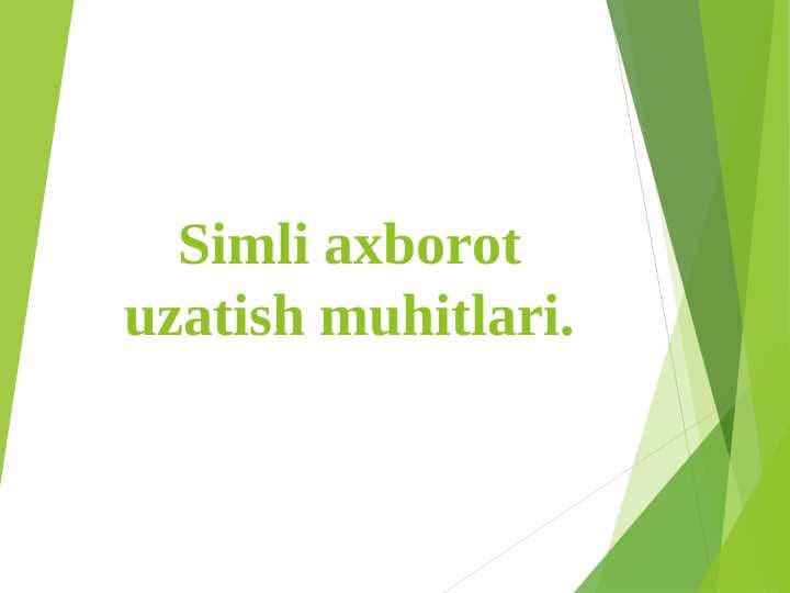 Simli axborot uzatish muhitlari