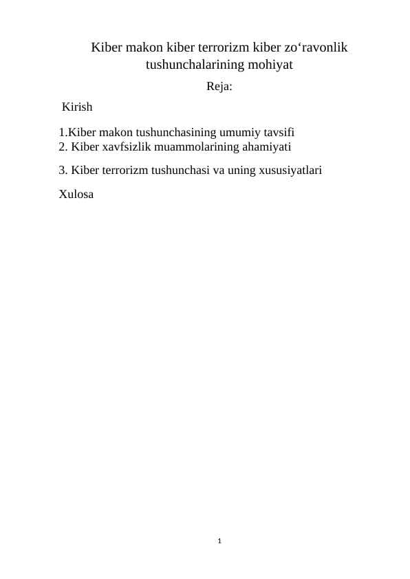 Kiber makon kiber terrorizm kiber zoʻravonlik tushunchalarining mohiyat