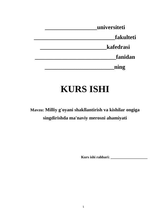 Milliy g'oyani shakllantirish va kishilar ongiga singdirishda ma'naviy merosni ahamiyati