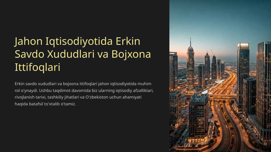 Jahon Iqtisodiyotida Erkin Savdo Xududlari va Bojxona Ittifoqlari