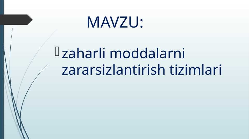 zaharli moddalarni zararsizlantirish tizimlari