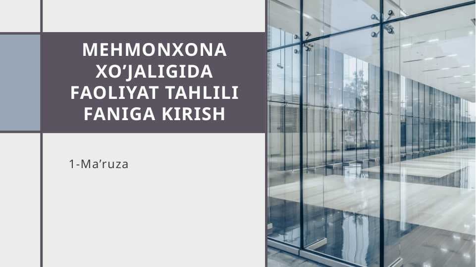 Mehmonxona xo’jaligida faoliyat tahlili faniga kirish