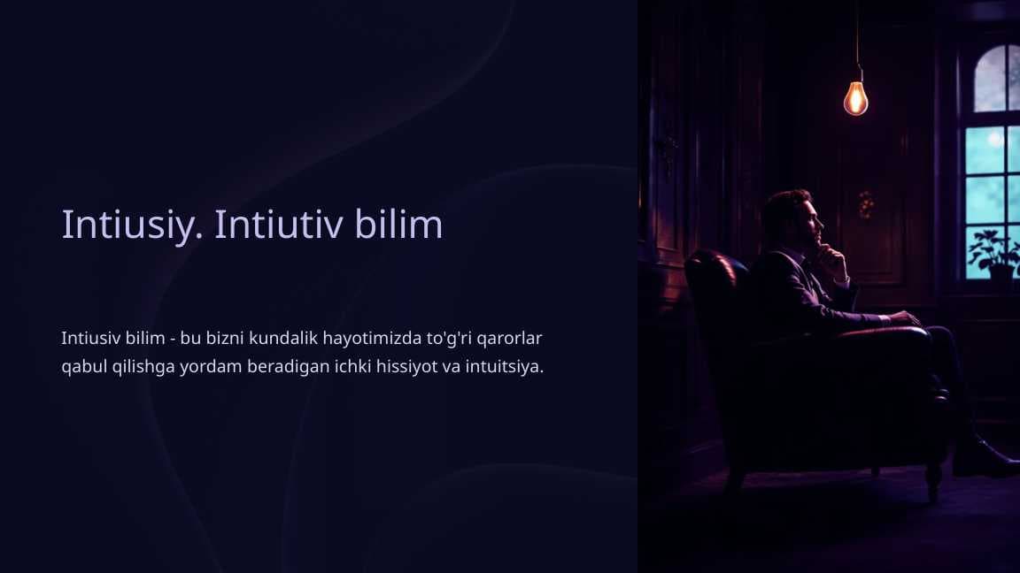 Intiusiy. Intiutiv bilim_10