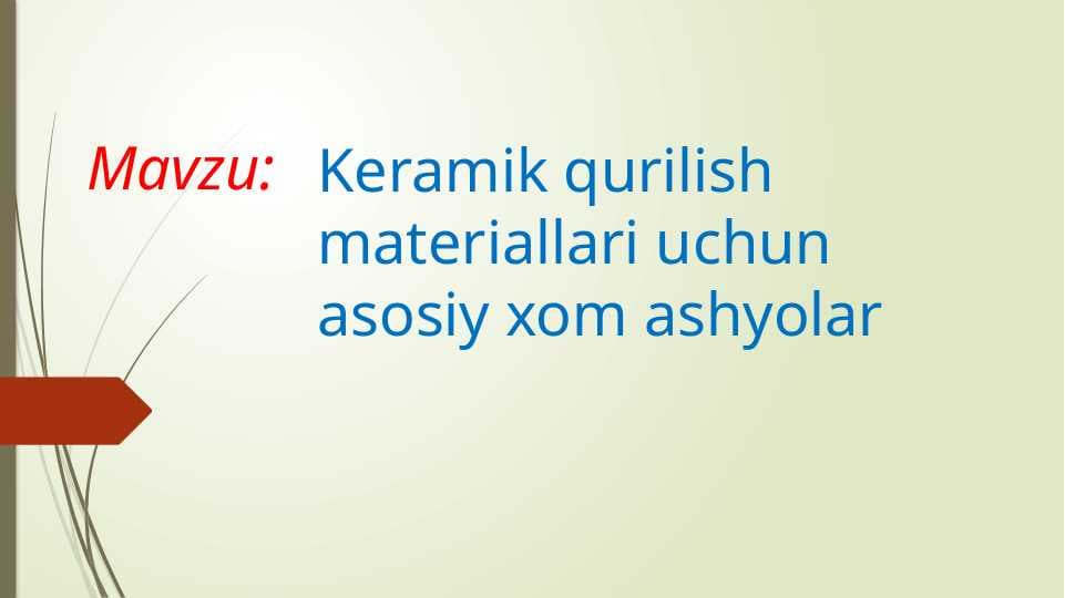 Keramik QM uchun asosiy xomashyolar
