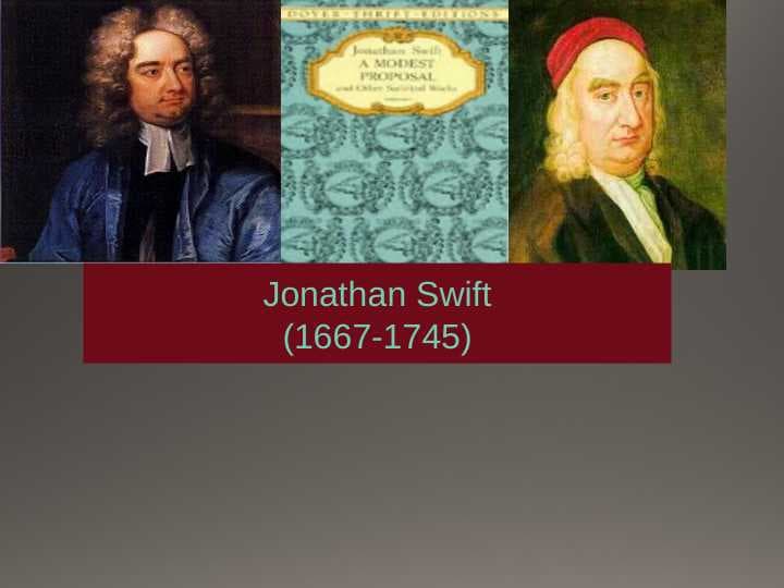 Jonathan Swift(1667-1745)