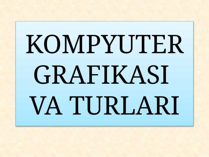 KAMPYUTER GRAFIKASI