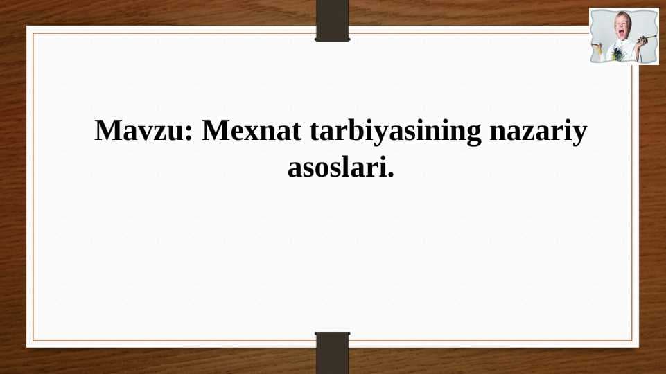 Mexnat tarbiyasining nazariy asoslari