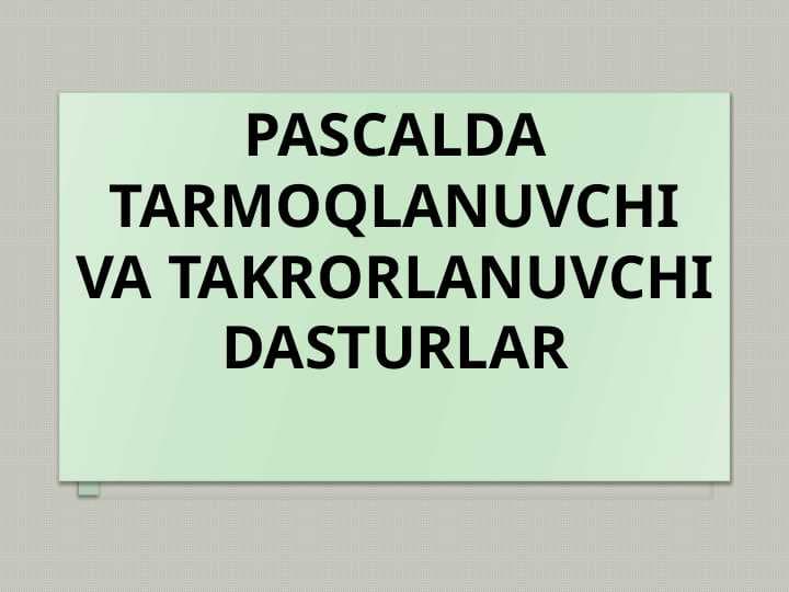 Pascalda tarmoqlanuvchi