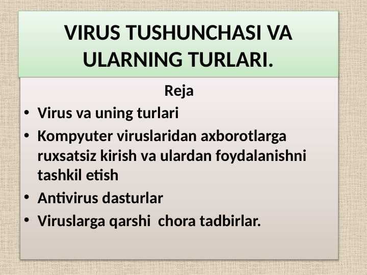 VIRUS TUSHUNCHASI VA ULARNING TURLARI.