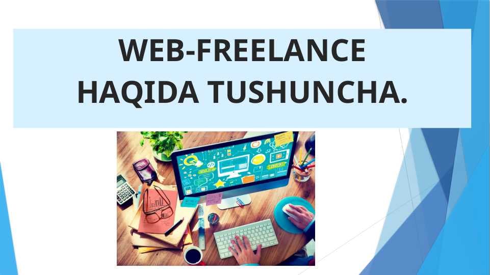 WEB-FREELANCE HAQIDA TUSHUNCHA