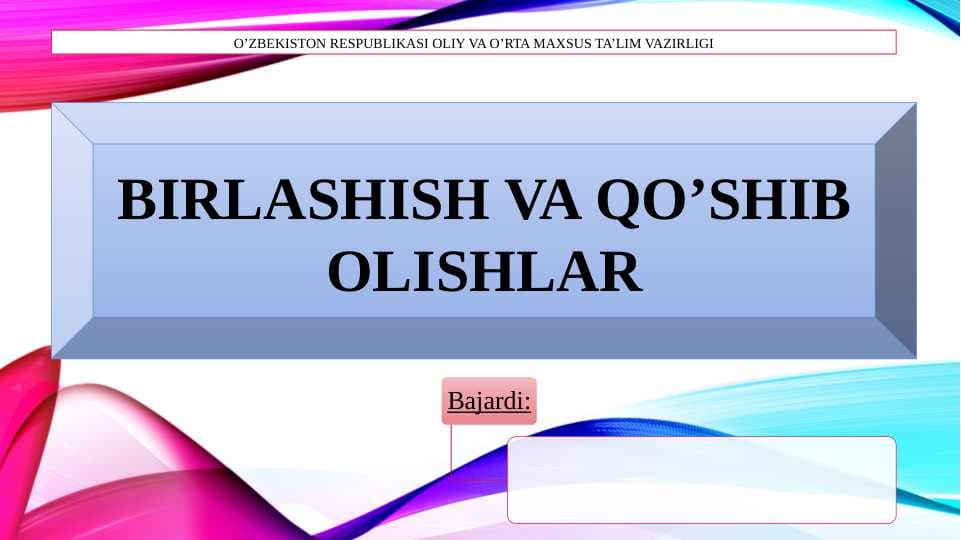 Birlashish va qo'shib olishlar