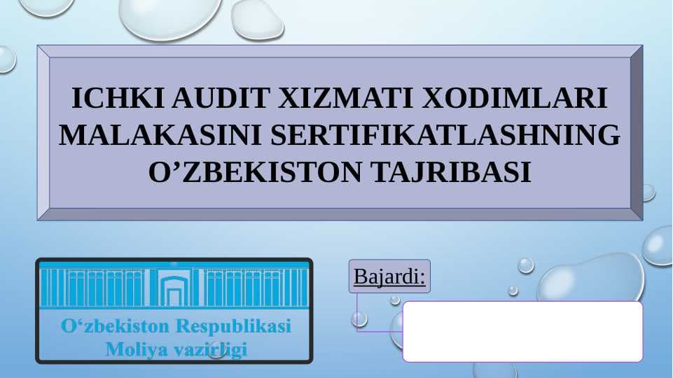 Ichki audit xizmati xodimlari malakasini sertifikatlashning O’zbekiston tajribasi