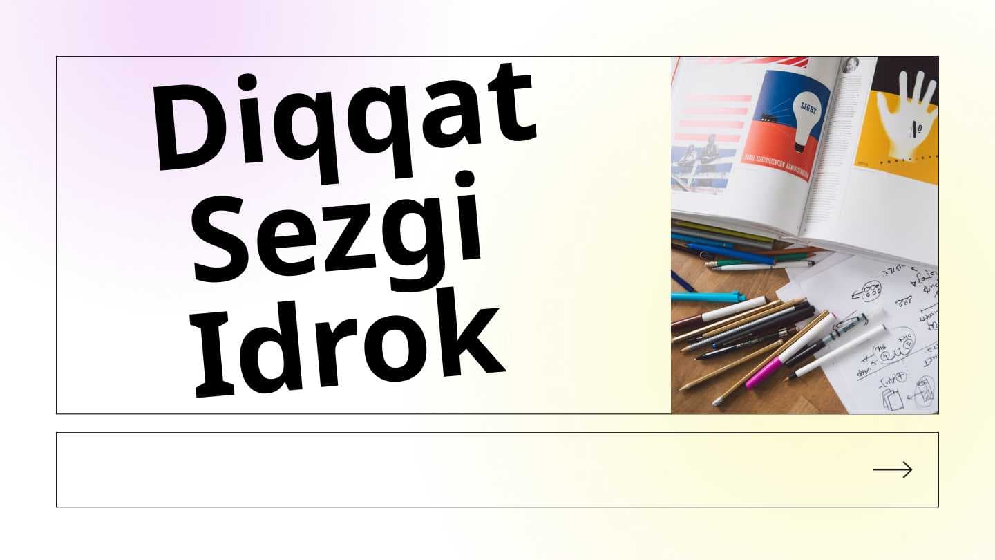 Diqqat Sezgi  Idrok