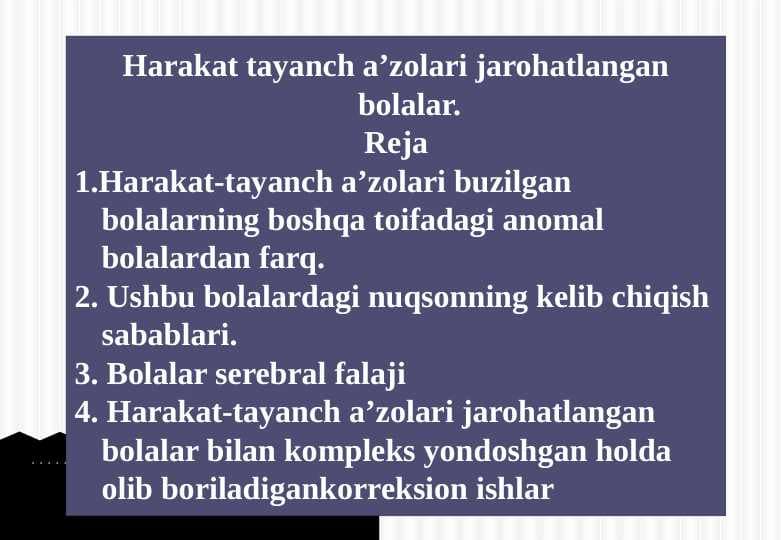 Harakat tayanch a’zolari jarohatlangan bolalar