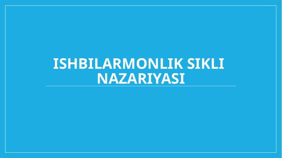 Ishbilarmonlik sikli  nazariyasi