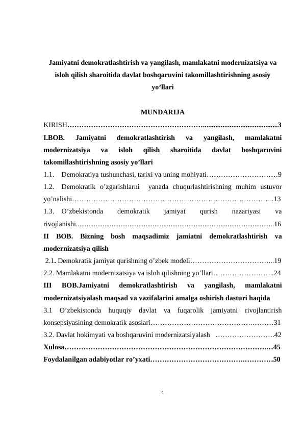 Jamiyatni demokratlashtirish va yangilash, mamlakatni modernizatsiya va isloh qilish sharoitida davlat boshqaruvini takomillashtirishning asosiy yo’llari