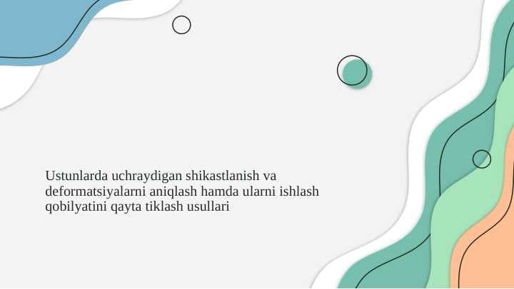 Ustunlarda uchraydigan shikastlanish va deformatsiya