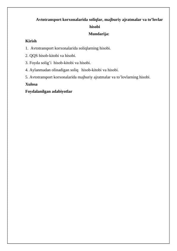 Аvtоtrаnspоrt kоrхоnаlаridа soliqlar, majburiy ajratmalar va to’lovlar hisobi