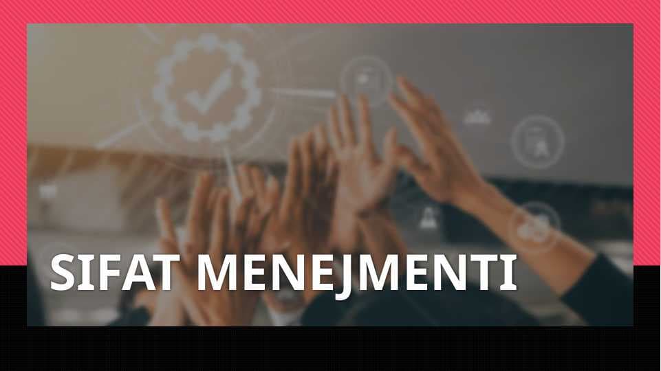 SIFAT MENEJMENTI