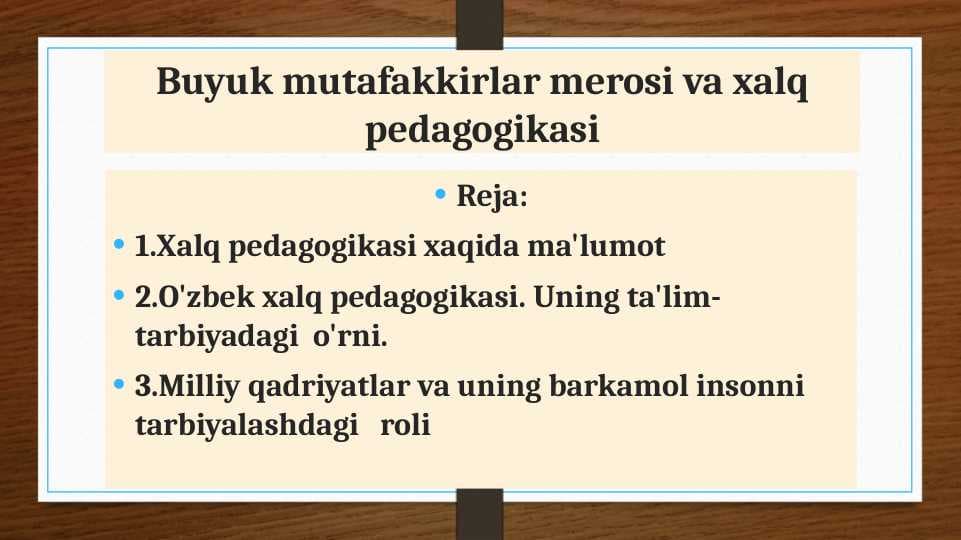 Buyuk mutafakkirlar merosi va xalq pedagogikasi
